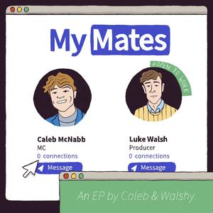 My Mates (Explicit)