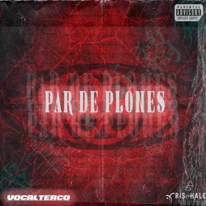 Par De Plones (Explicit)