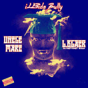 iLLSide Bully (Explicit)