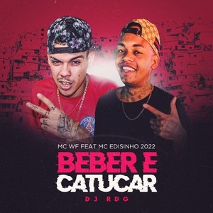 Beber e Catucar (Explicit)