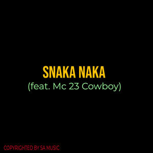 SNAKA NAKA (Quantum Sound) (feat. Mc 23 Cowboy)