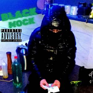 BLACK MOCK (Explicit)