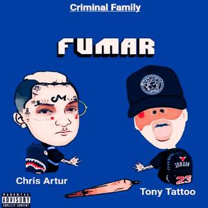 Fumar (feat. Tony Tattoo & Chris Artur) [Explicit]