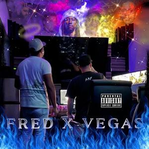 Fred X Vegas (Explicit)