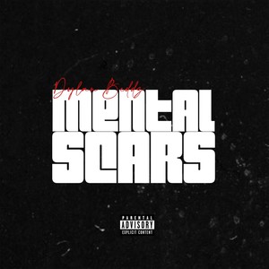 Mental Scars (Explicit)