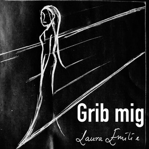 Grib Mig (Explicit)