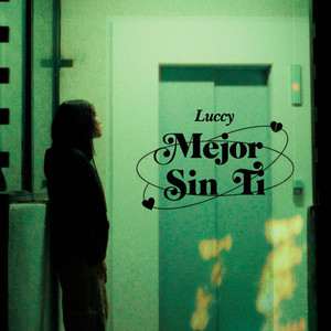luccy - Mejor Sin Ti