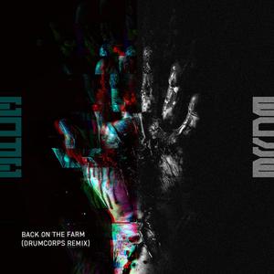 Back on The Farm (Drumcorps Remix instrumental)