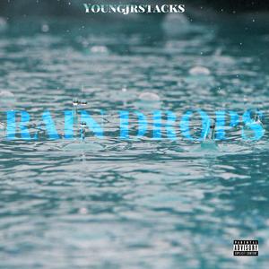 Rain Drops (Explicit)