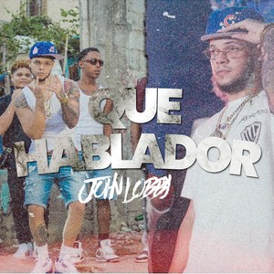 Que Hablador (Explicit)