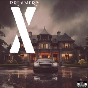 Dreamers X (Explicit)