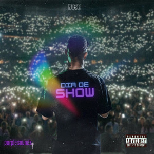 Dia de Show (Explicit)