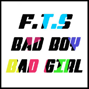 BAD BOY BAD GIRL