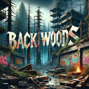 Backwoods (Explicit)