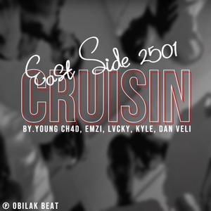 Cruisin (feat. YC, Emzi, Lvcky, Kyle Carino & Dan veli) (Obilak Beat Remix|Explicit)