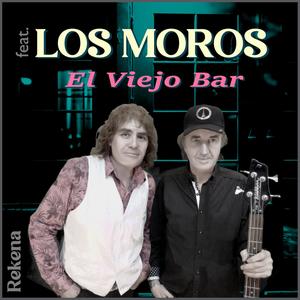 El Viejo Bar (feat. Los Moros)