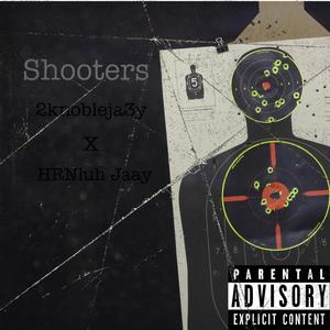 Shooters (feat. HRN LuhJaay) [Explicit]