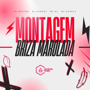 Montagem Briza Marolada (Explicit)