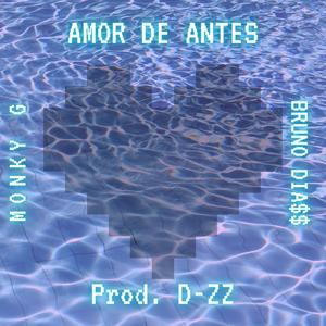 Amor De Antes (feat. Monky G)