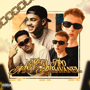 MEGA TIPO NINO ABRAVANEL (feat. DJ Alves|Explicit)