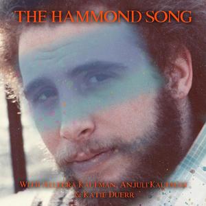 The Hammond Song (feat. Allegra Kaufman, Anjuli Kaufman & Katie Duerr) [Special Version]