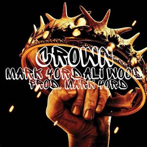 Crown (feat. ALI Wood) [Explicit]