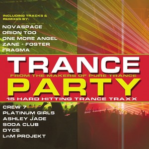 Trance Party: 15 Hard Hitting Trance Traxx
