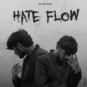 Hate Flow (Explicit)