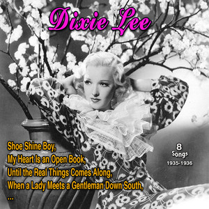 Dixie Lee (8 Songs: 1935-1936)