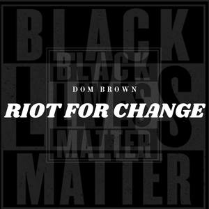 Riot For Change