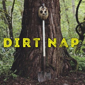 Dirt Nap (Explicit)