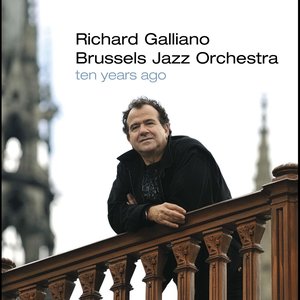 Richard Galliano Brussels Jazz Orchestra Ten Years Ago