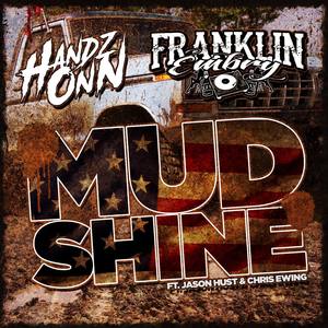 Mudshine (feat. Jason Hust) [with Chris Ewing]