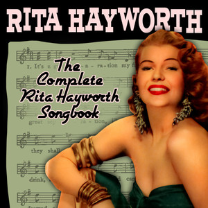 The Complete Rita Hayworth Songbook