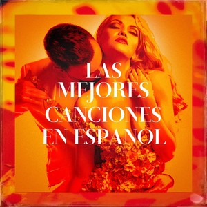 Las Mejores Canciones en Español