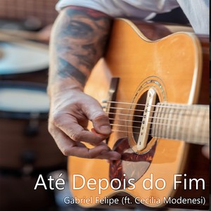 Até Depois do Fim (feat. Cecília Modenesi)