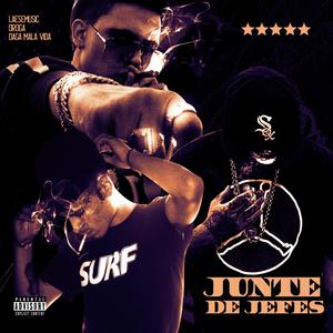 Junte De Jefes (feat. la Verdadera Droga & Daga 33) [Explicit]