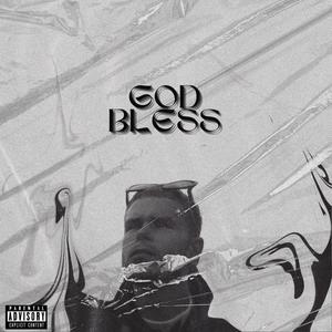 GOD BLESS (Explicit)