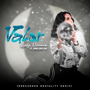 Valor (feat. Irma Cristina) (Precursor Mentality Remix)