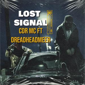 Lost Signal (Explicit)