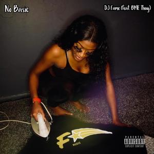 No Basic (feat. BME NFL Thug) (Explicit)