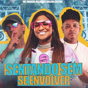 SENTANDO SEM SE ENVOLVER