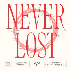 Never Lost (feat. Kal Scott & Chloe-Olivia)