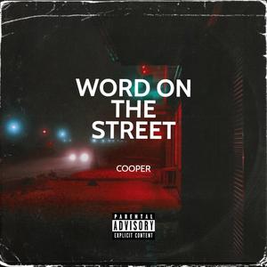 Word On The Street (Explicit)