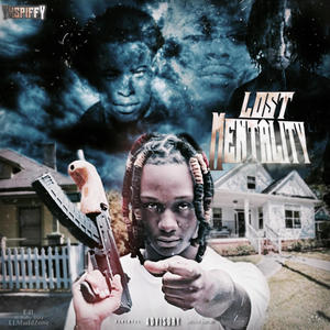 Lost Mentality (Explicit)