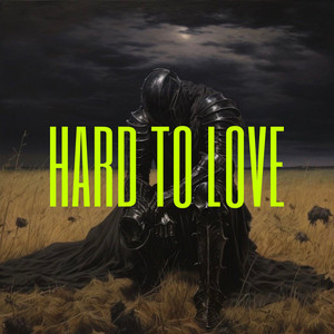 Hard To Love