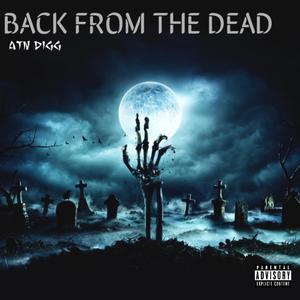 BACK FROM THE DEAD (Explicit)