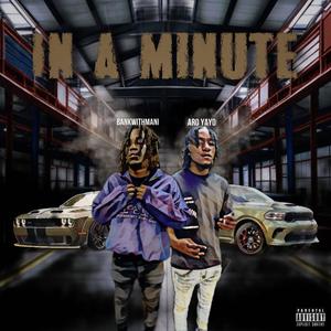 In A Minute (feat. Aro Yayo) [Explicit]