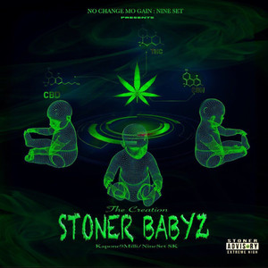 The Creation Of The Stoner Babyz (Explicit)