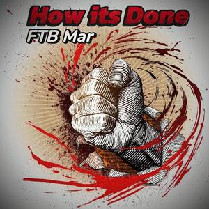 How its Done (Explicit)